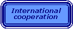 Rounded Rectangle: International cooperation