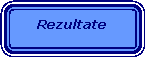 Rounded Rectangle: Rezultate